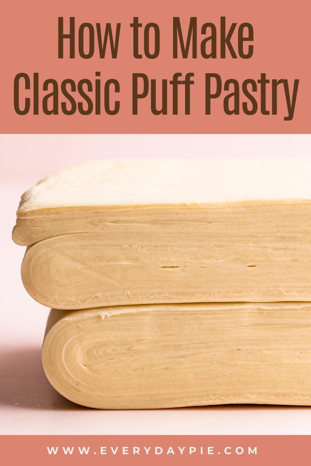 Classic Puff Pastry (Full Puff Pastry) Everyday Pie