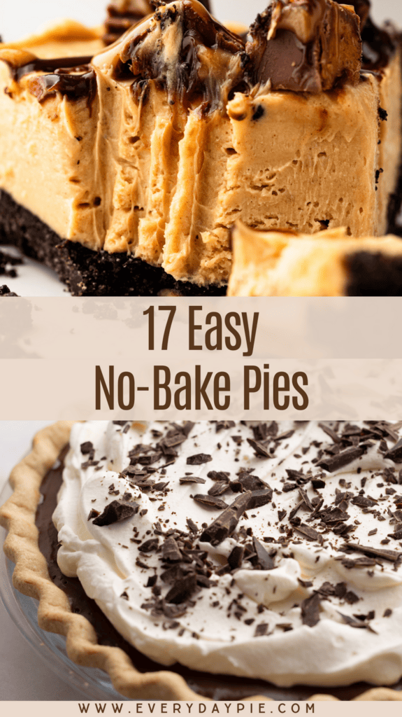 A peanut butter pie slice and a chocolate cream whole pie against no bake pie recipes text.